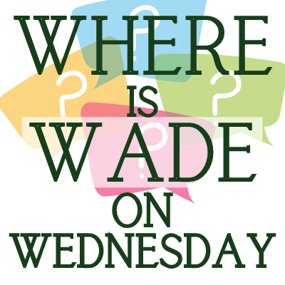 Where is Wade on Wednesday