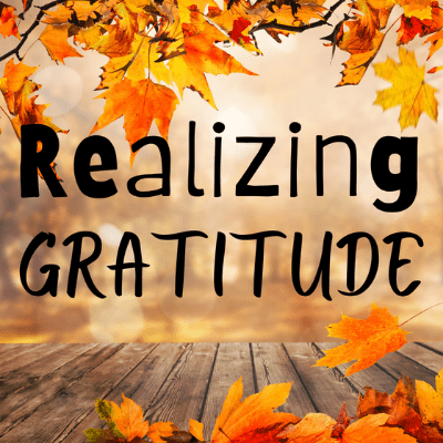 Realizing Gratitude 11-22-20