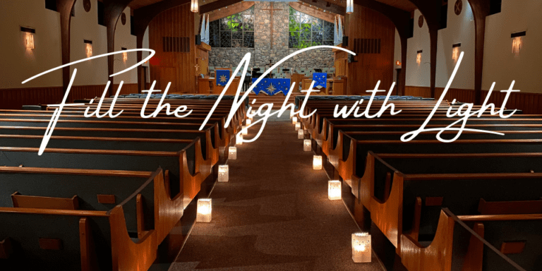 Fill the Night with light