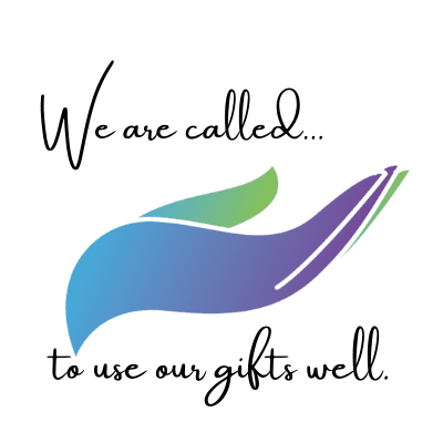 We are called... To use our gifts