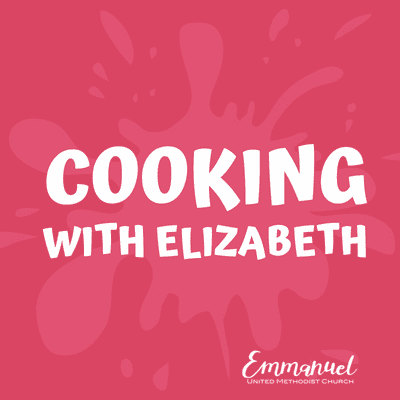 Cooking with Elizabeth