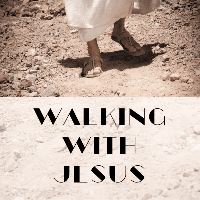 walking with Jesus