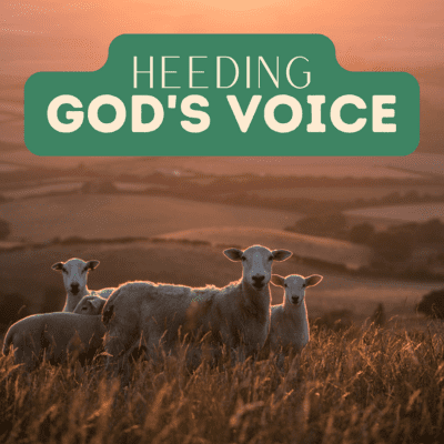 Heeding God's Voice
